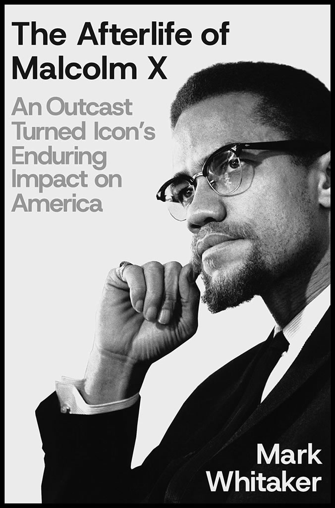 The Afterlife of Malcolm X