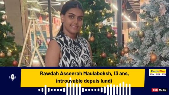 Rawdah Asseerah Maulaboksh, 13 ans, introuvable depuis lundi 