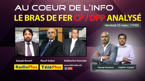 Au Cœur de l’Info : le bras de fer CP/DPP analysé cet après-midi