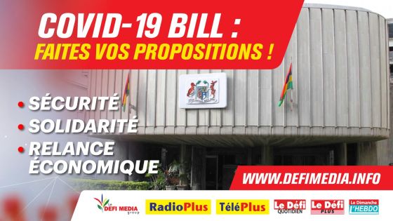 Covid-19 Bill : Faites vos propositions !