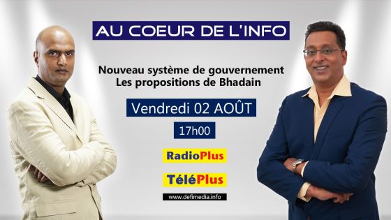 Bhadain propose un nouveau système au gouvernement : ses propositions dans l’émission Au Coeur de l’Info ce vendredi