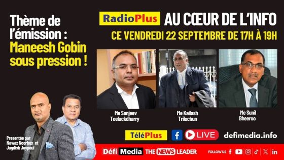 «Au Cœur de l’Info» : Maneesh Gobin sous pression ! 