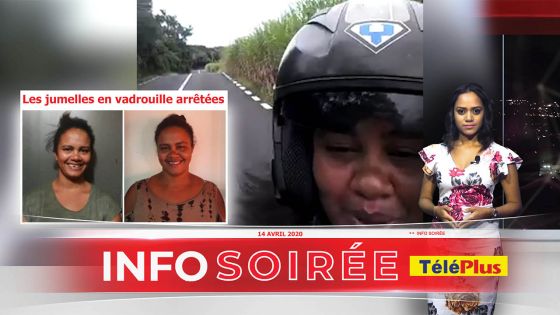 [Info Soirée] : Jumelles en vadrouille arrêtées : « Nu ti plin dan lakaz, sa mem nu ti p roule »