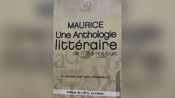 Une anthologie littéraire mauricienne : Issa Asgarally tient son pari
