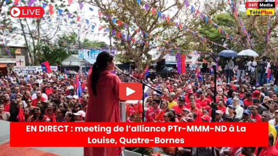 ? EN DIRECT: meeting de l’alliance PTr-MMM-ND à La Louise, Quatre-Bornes 