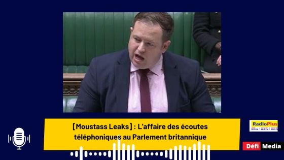 [Moustass Leaks] : L'affaire des écoutes téléphoniques au Parlement britannique