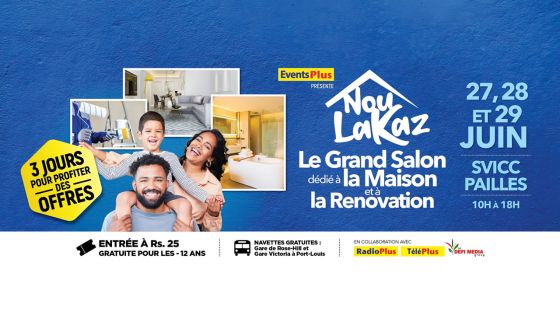 Au SVICC ce week-end : Nou Lakaz Le Grand Salon dédié à la Maison et à la Rénovation 