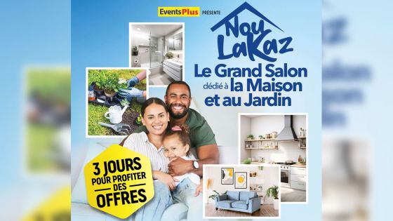 Nou Lakaz – Le Grand Salon dédié à la Maison et au Jardin : des nouvelles tendances à prix promotionnels pendant trois jours