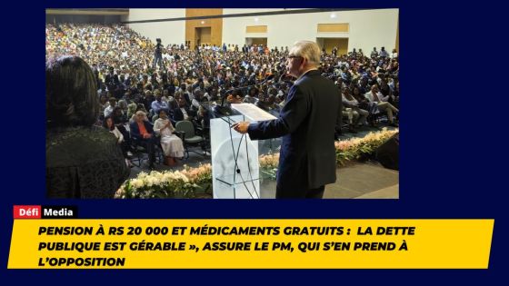 Pension à Rs 20 000 et médicaments gratuits :  La dette publique est gérable », assure le PM, qui s’en prend à l’opposition