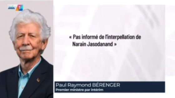 Interpellation de Narain Jasodanand par le CCID : Paul Bérenger a demandé un rapport complet au CP