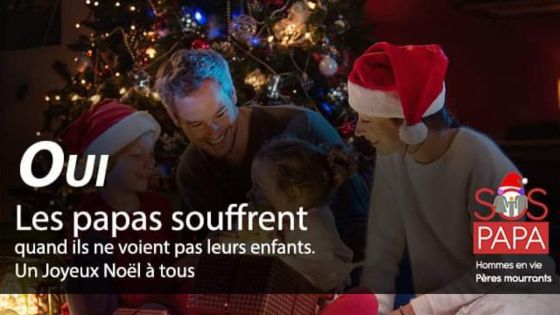Fêtes de fin d’année : SOS Papa lance une campagne de sensibilisation afin que les droits des papas soient reconnus