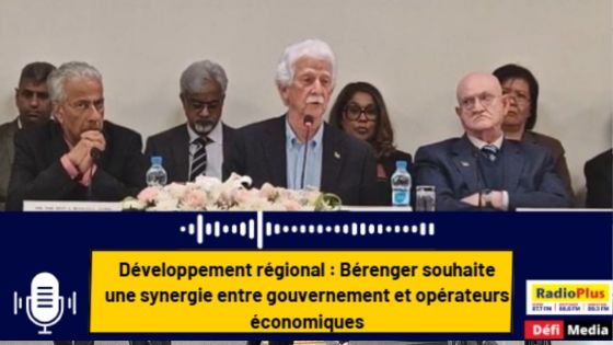 Développement régional : Bérenger souhaite une synergie entre gouvernement et opérateurs économiques