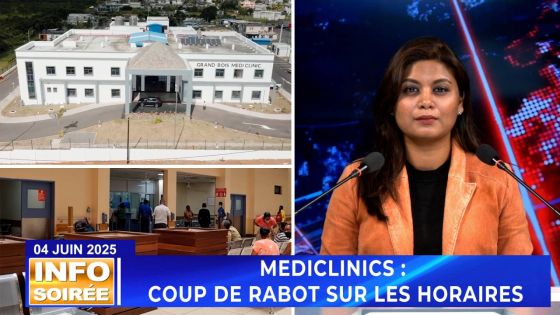 [Info Soirée] : « Mediclinics – Le ministère réduit les heures d’ouverture »