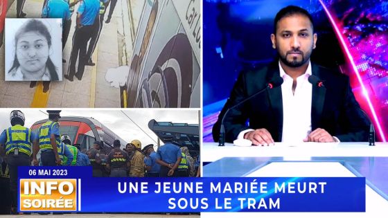 [Info Soirée] : « Pa kone kouma belfi finn retrouv li anba tram »