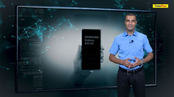 La Minute Techno – Le nouveau Samsung Galaxy A53