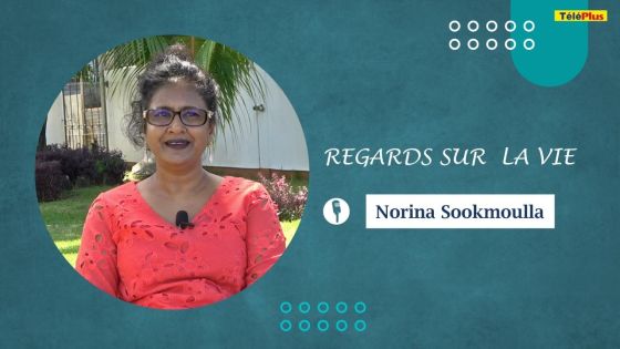 « Regards sur la vie » : Norina Sookmoulla nous livre ses réflexions sur plusieurs thèmes