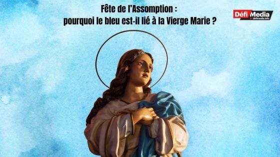 Fête de l’Assomption : le Père Sylvio Lodoïska explique pourquoi le bleu est associé à la Vierge Marie