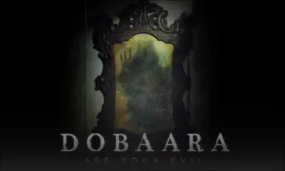 Dobaara - See Your Evil : adaptation d'un  film d'horreur
