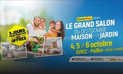 [Supplément spécial] Le Grand Salon du Déstockage de la Maison et du jardin : 3 jours pour profiter des offres