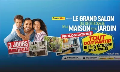 Le Grand Salon du Déstockage de la Maison et du Jardin opération Tout doit Partir : dernier jour pour profiter de remises exceptionnelles 