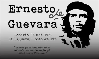 Cinquante ans après sa mort : Che Guevara : le rebel éternel