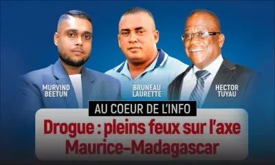 Au Cœur de l’Info – Drogue : pleins feux sur l’axe Maurice–Madagascar