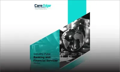Selon CareEdge Ratings : le secteur bancaire bien positionné pour soutenir l’économie à moyen terme