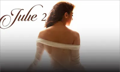 Julie 2 : Le népotisme au cinéma dénoncé