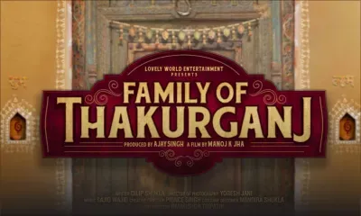 Family of Thakurganj : un film sur les valeurs familiales
