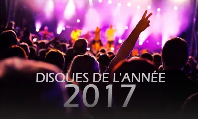 Disques de l’année 2017 : votez pour votre chanson préférée