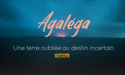 «Agalega : une terre oubliée au destin incertain»