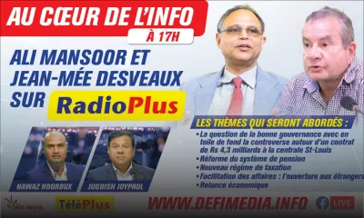 Au Cœur de l'Info : Ali Mansoor et Jean-Mée Desveaux sur Radio Plus ce vendredi 