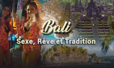 Bali : sexe, rêve et tradition