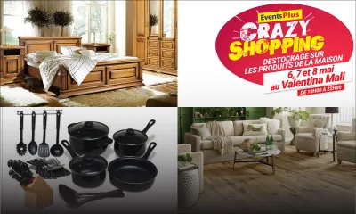 Au Valentina Mall du 6 au 8 mai - Crazy Shopping : aménager et décorer la maison à petits prix 