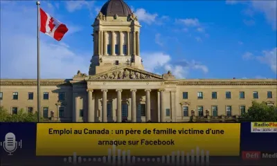 Emploi au Canada : un père de famille victime d’une arnaque sur Facebook