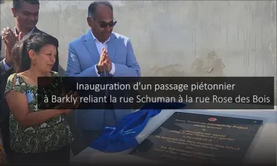 Barkly : inauguration d'un passage piétonnier au coût de Rs 4 millions