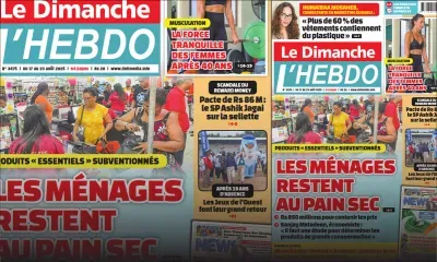 Voici la Une de Le Dimanche/L'Hebdo de ce Dimanche 17 Août 2025
