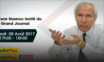 Radio Plus : Anwar Husnoo invité du Grand Journal ce mardi