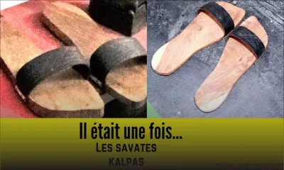 Il était une fois… les savates kalpas