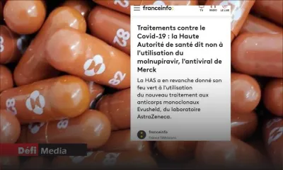 Covid/France : La HAS refuse d'accorder une autorisation d'accès précoce au molnupiravir