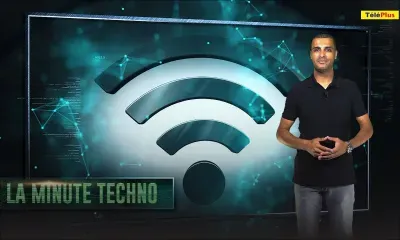 La Minute Techno – Le Wi-Fi 6 déjà ‘upgraded’