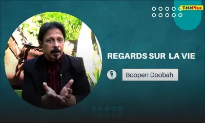 [Regards sur la vie] Boopen Doobah : « Ce que je pense de… »