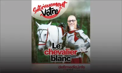 [Blog] Satiriquement vôtre : Le chevalier blanc