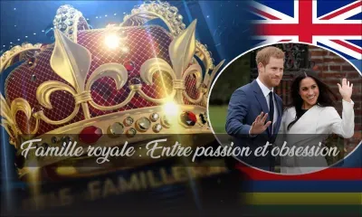 Famille royale : Entre passion et obsession 