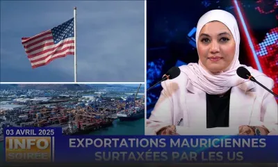 [Info Soirée] : « Maurice visée par une lourde taxe américaine »