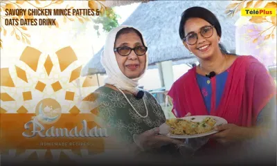 Ramadan Homemade Recipes : deuxième volet de cette émission culinaire spéciale