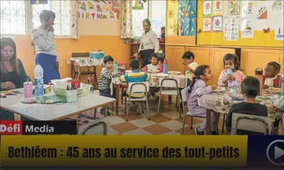Bethléem : 45 ans au service des tout-petits