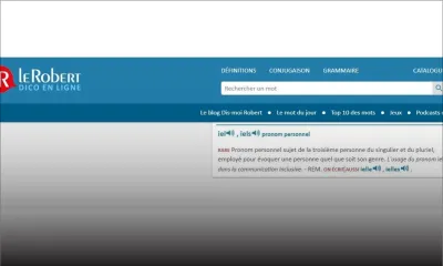 Malgré la polémique, Le Robert défend l'ajout du mot "iel" dans son édition en ligne