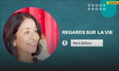 Cinquième numéro de l’émission « Regards sur la vie ». Notre invitée : Rani Balloo