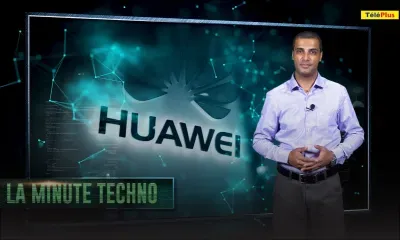 La Minute Techno – Huawei Technologies élu Top Employeur